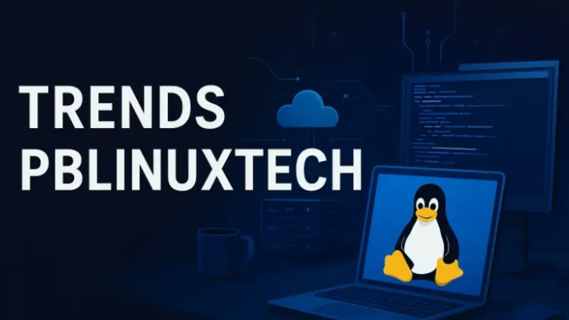 Trends PBLinuxTech